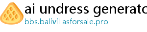 ai undress generator free